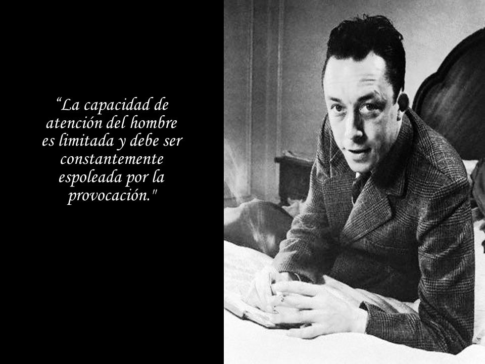 La capacidad de atención del hombre es limitada y debe ser constantemente espoleada por la provocación.