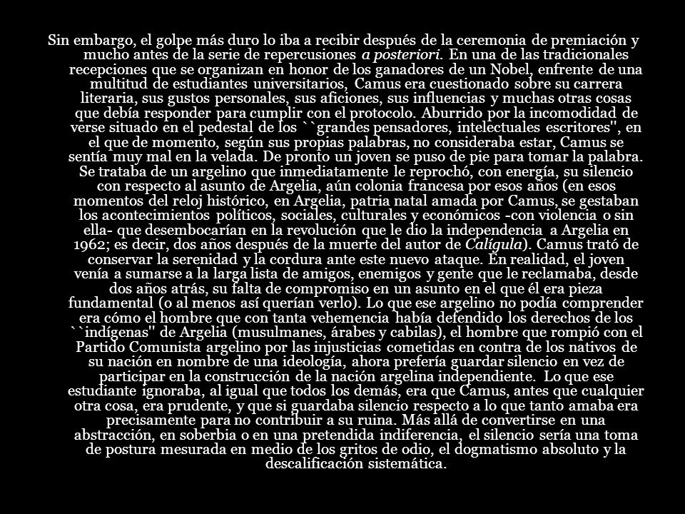 Sin embargo, el golpe más duro lo iba a recibir después de la ceremonia de premiación y mucho antes de la serie de repercusiones a posteriori.