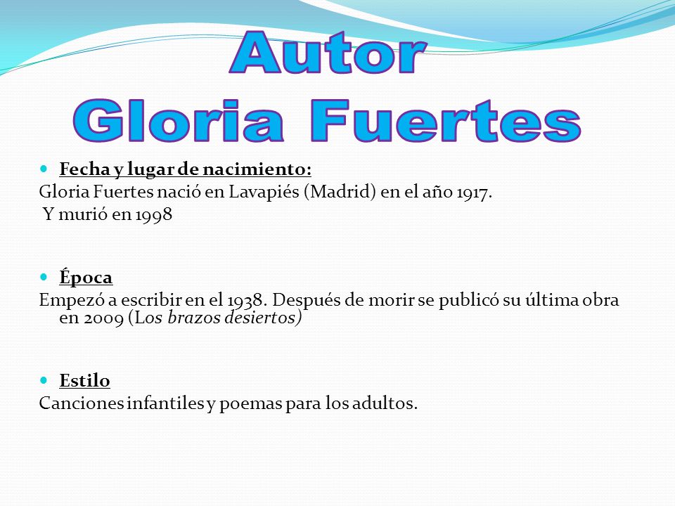 Autor Gloria Fuertes Fecha y lugar de nacimiento: