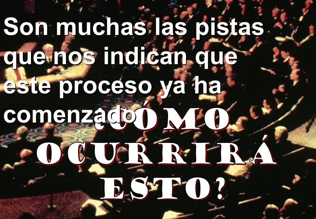 Son muchas las pistas que nos indican que este proceso ya ha comenzado