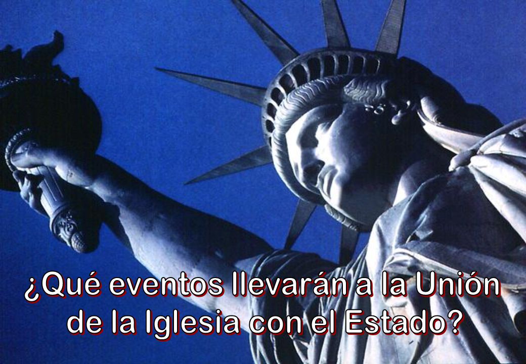 ¿Qué eventos llevarán a la Unión de la Iglesia con el Estado