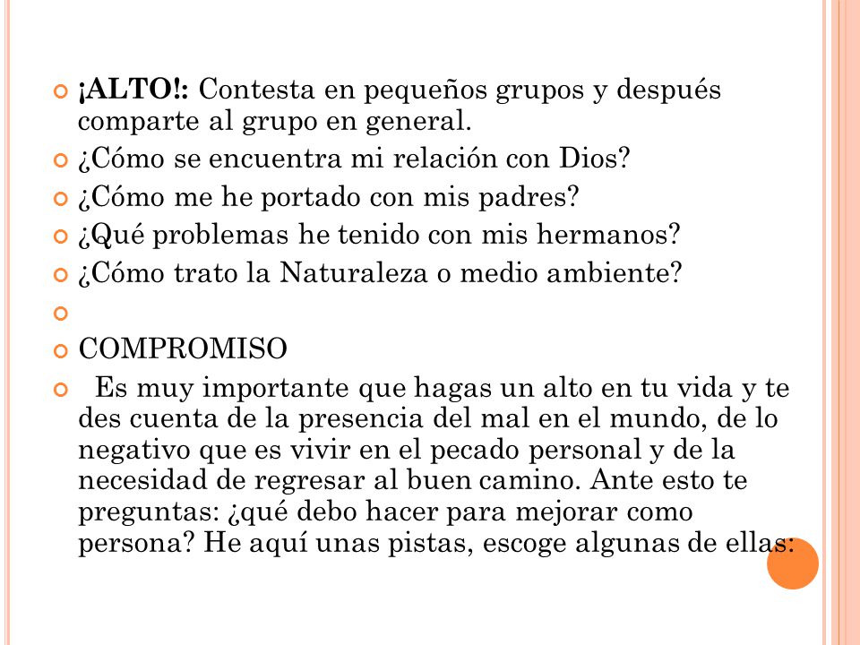 ¡ALTO!: Contesta en pequeños grupos y después comparte al grupo en general.