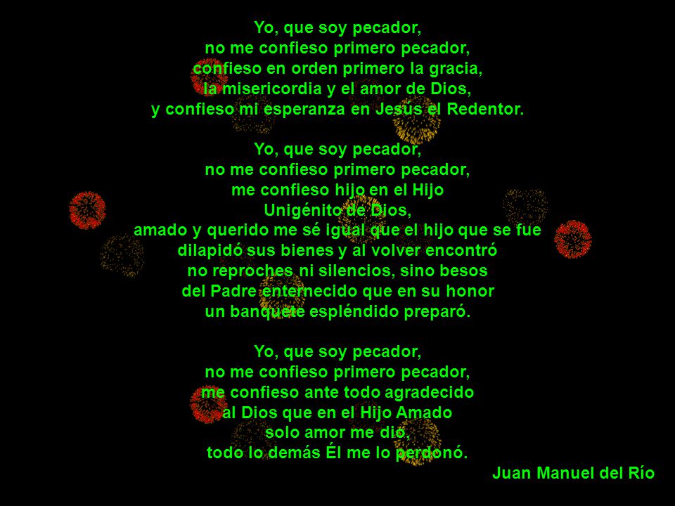 no me confieso primero pecador, confieso en orden primero la gracia,