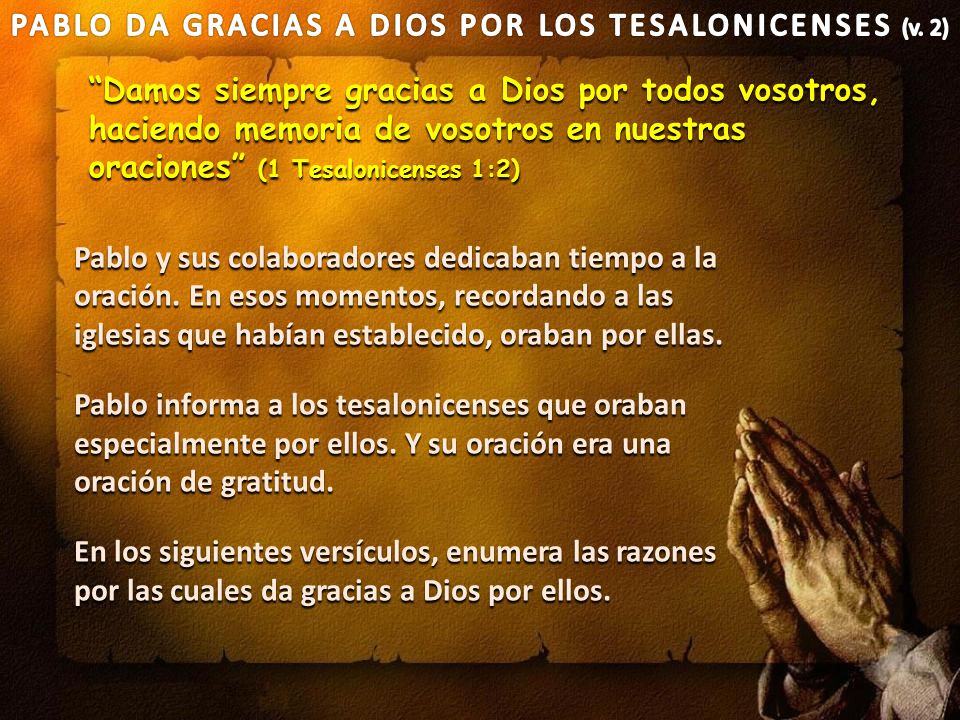 PABLO DA GRACIAS A DIOS POR LOS TESALONICENSES (v. 2)