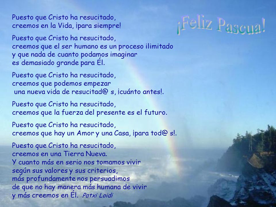 Puesto que Cristo ha resucitado, creemos en la Vida, ¡para siempre!