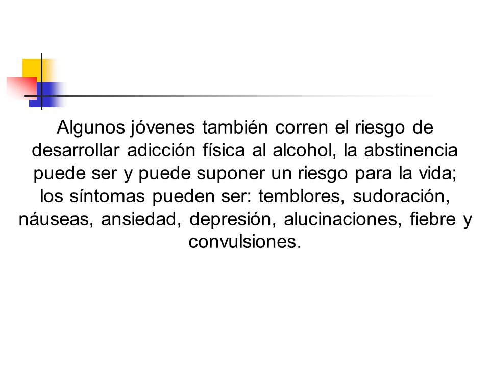 Algunos jóvenes también corren el riesgo de