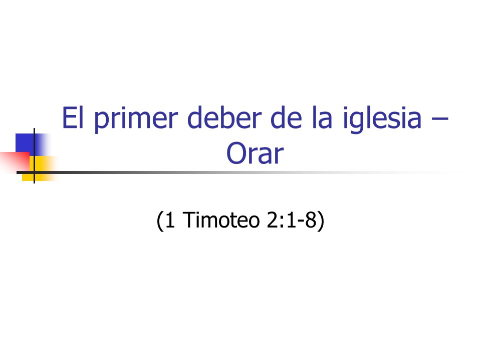 El primer deber de la iglesia – Orar