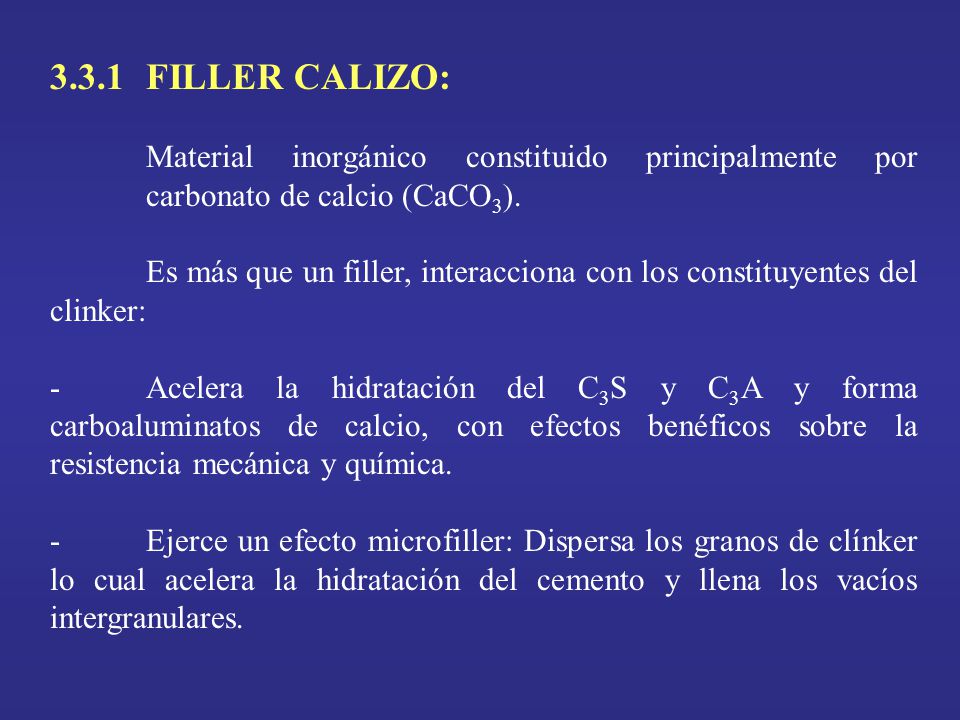 3.3.1 FILLER CALIZO: Material inorgánico constituido principalmente por carbonato de calcio (CaCO3).