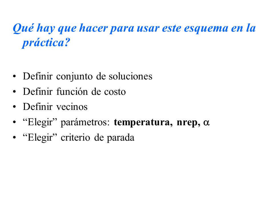 Qué hay que hacer para usar este esquema en la práctica