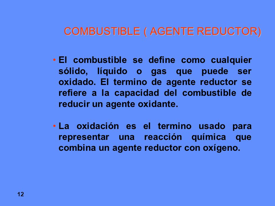 COMBUSTIBLE ( AGENTE REDUCTOR)