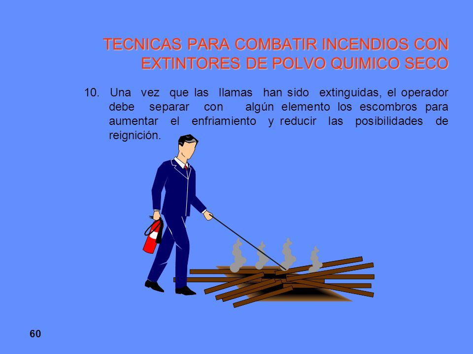 TECNICAS PARA COMBATIR INCENDIOS CON EXTINTORES DE POLVO QUIMICO SECO