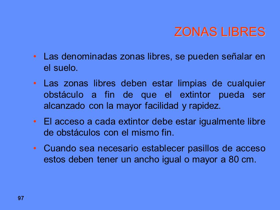 ZONAS LIBRES Las denominadas zonas libres, se pueden señalar en el suelo.