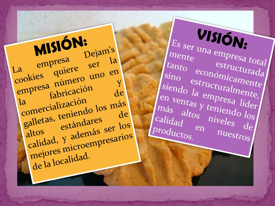 VISIÓN: Es ser una empresa total mente estructurada tanto económicamente sino estructuralmente, siendo la empresa líder en ventas y teniendo los más altos niveles de calidad en nuestros productos.