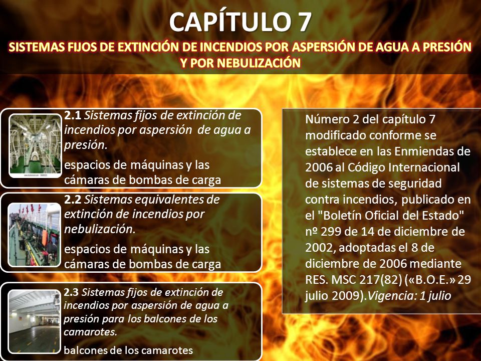 CAPÍTULO 7 SISTEMAS FIJOS DE EXTINCIÓN DE INCENDIOS POR ASPERSIÓN DE AGUA A PRESIÓN Y POR NEBULIZACIÓN