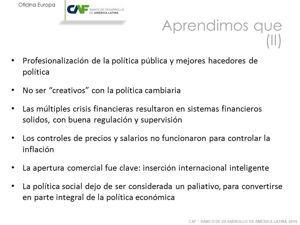 Aprendimos que (II) Profesionalización de la política pública y mejores hacedores de política. No ser creativos con la política cambiaria.