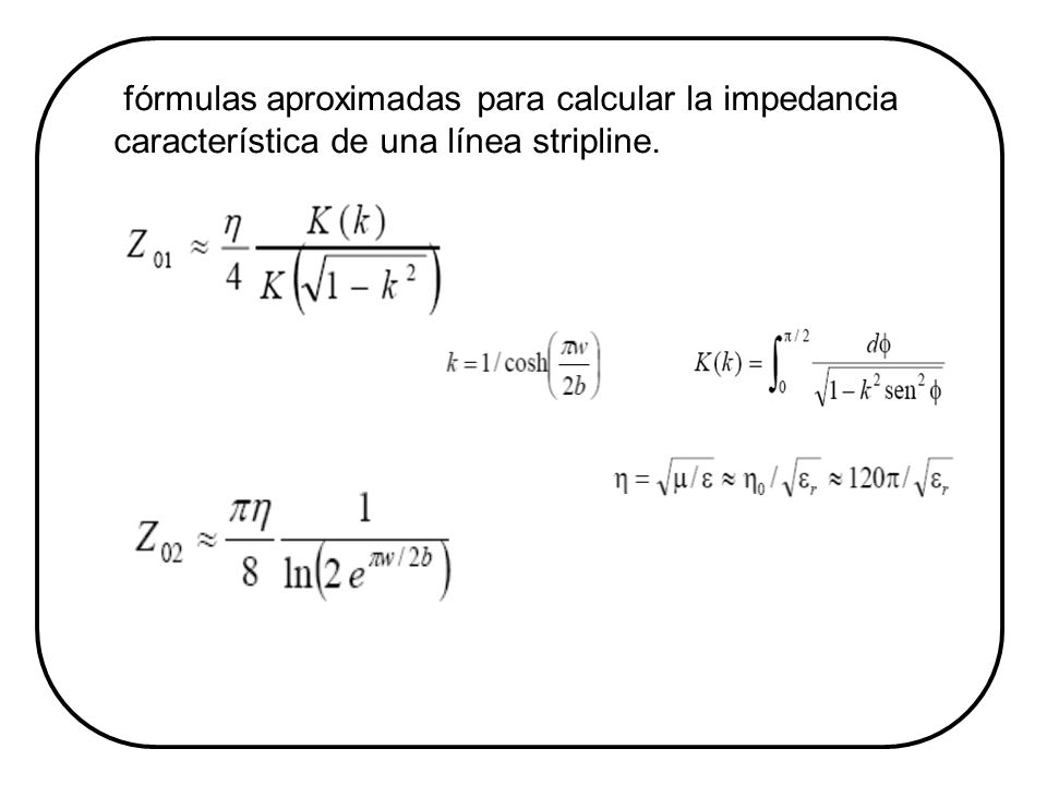 fórmulas aproximadas para calcular la impedancia característica de una línea stripline.