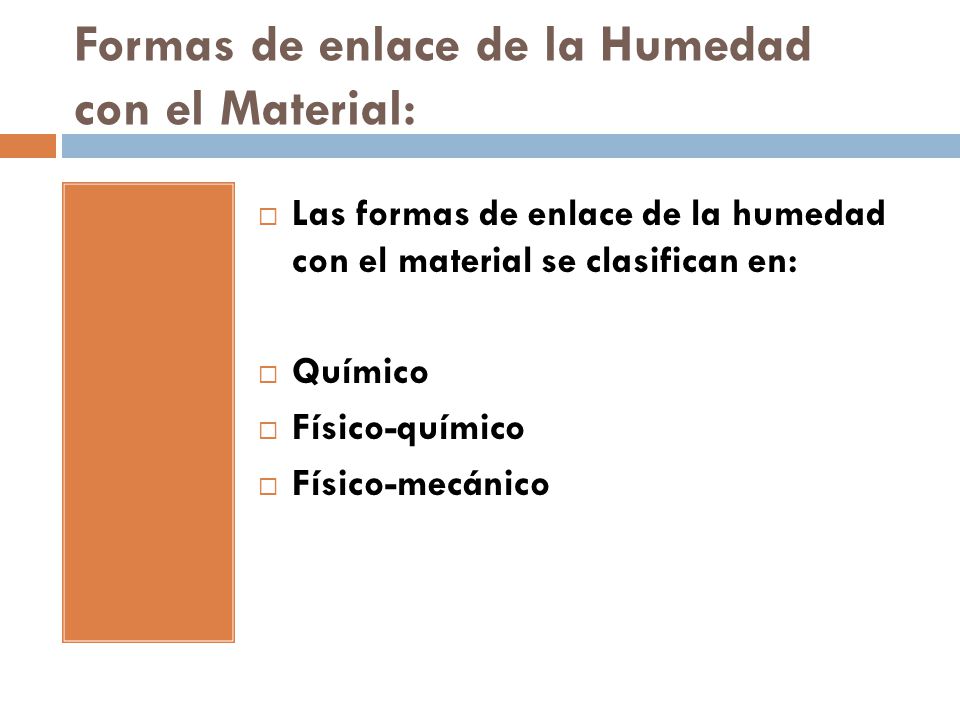 Formas de enlace de la Humedad con el Material: