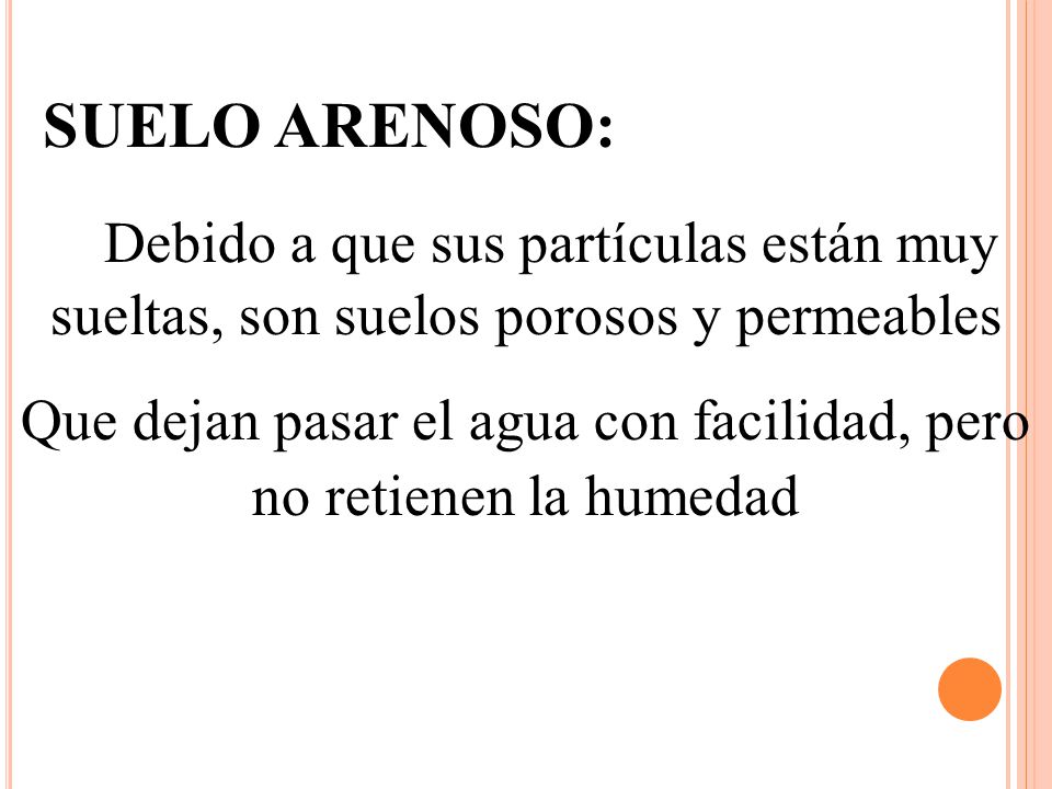 Que dejan pasar el agua con facilidad, pero no retienen la humedad