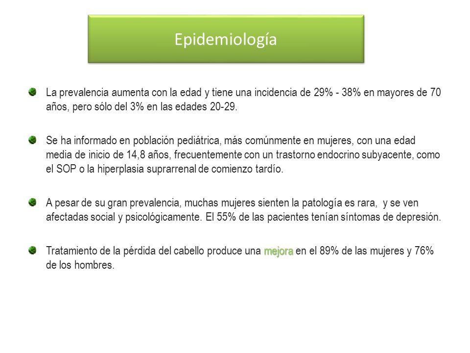 Epidemiología La prevalencia aumenta con la edad y tiene una incidencia de 29% - 38% en mayores de 70 años, pero sólo del 3% en las edades