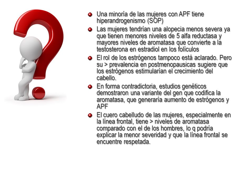 Una minoría de las mujeres con APF tiene hiperandrogenismo (SOP)