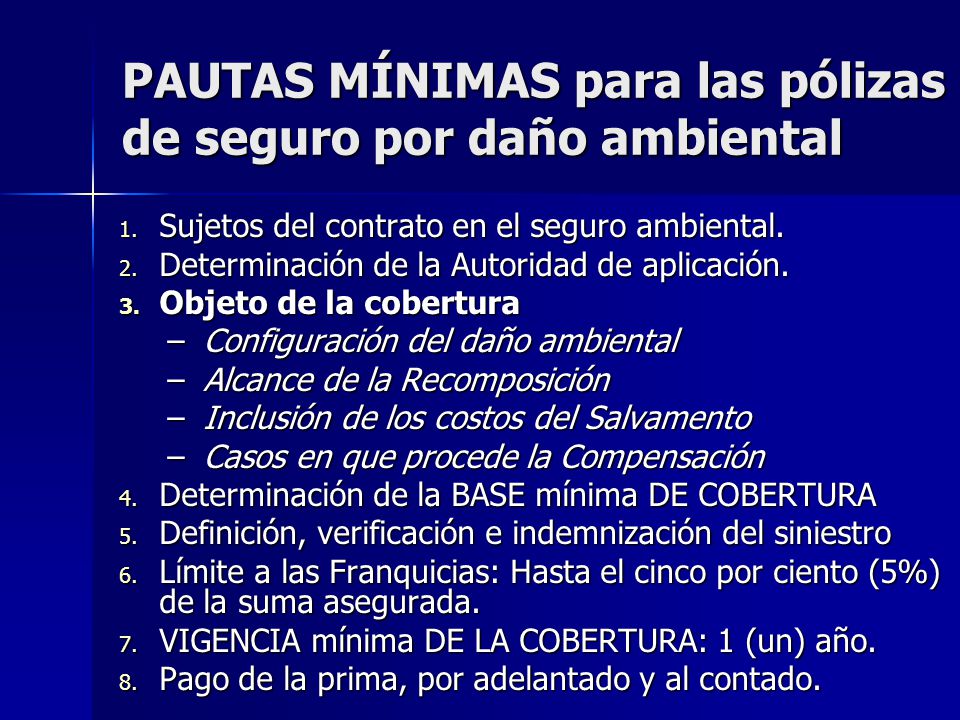 PAUTAS MÍNIMAS para las pólizas de seguro por daño ambiental