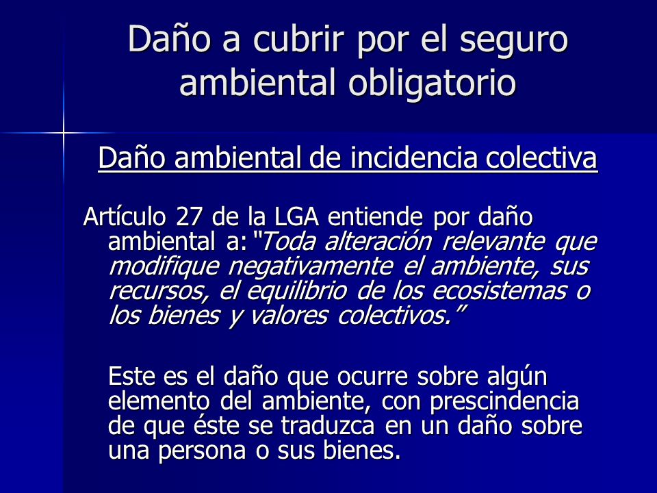 Daño a cubrir por el seguro ambiental obligatorio