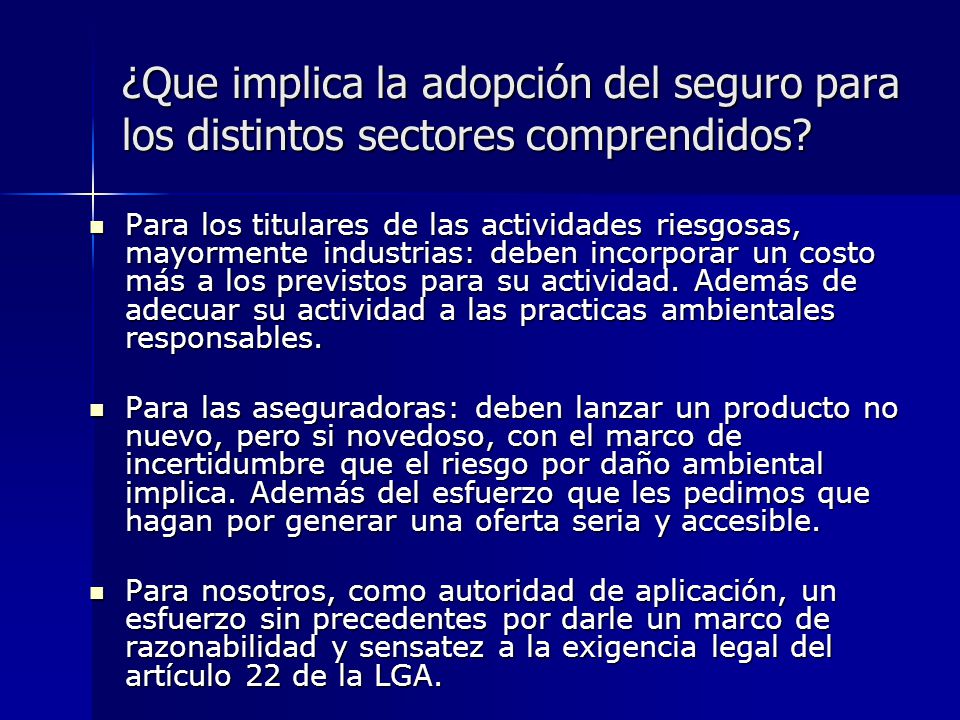 ¿Que implica la adopción del seguro para los distintos sectores comprendidos