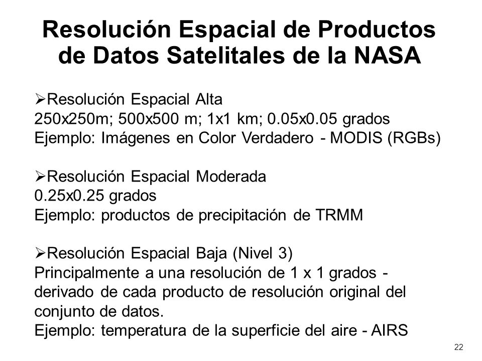 Resolución Espacial de Productos de Datos Satelitales de la NASA