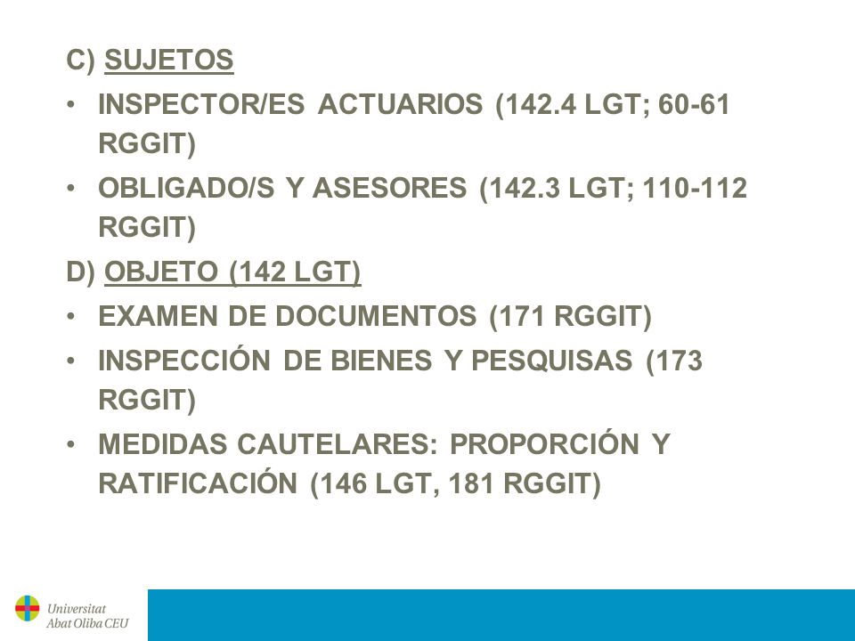 C) SUJETOS INSPECTOR/ES ACTUARIOS (142.4 LGT; RGGIT) OBLIGADO/S Y ASESORES (142.3 LGT; RGGIT)