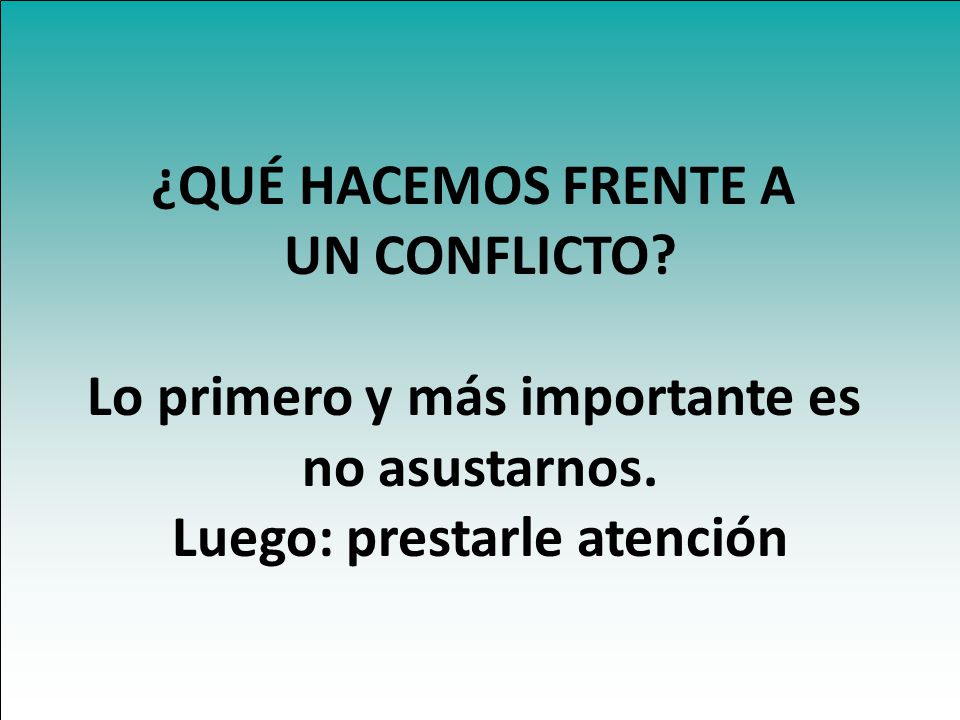 Lo primero y más importante es Luego: prestarle atención