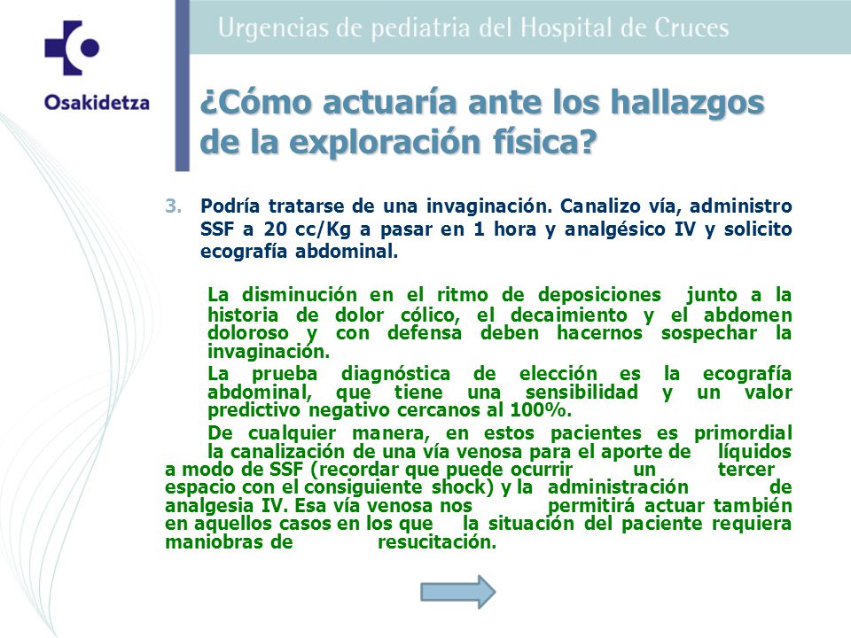 ¿Cómo actuaría ante los hallazgos de la exploración física