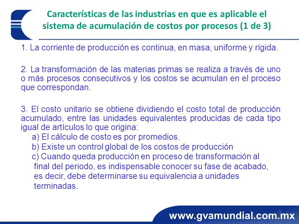 Características de las industrias en que es aplicable el sistema de acumulación de costos por procesos (1 de 3)