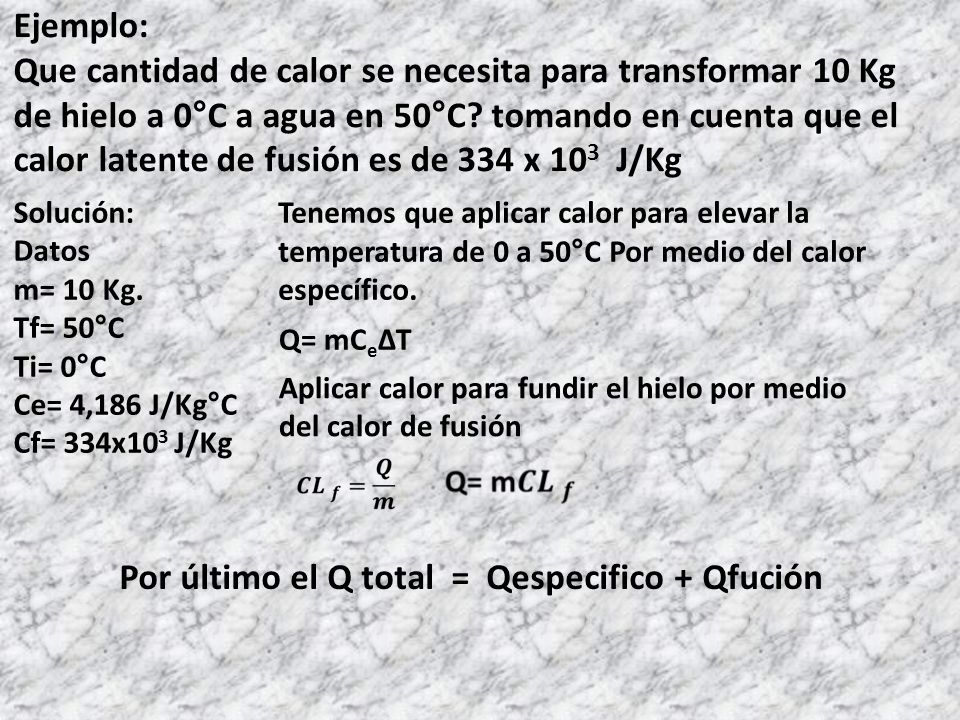 Por último el Q total = Qespecifico + Qfución