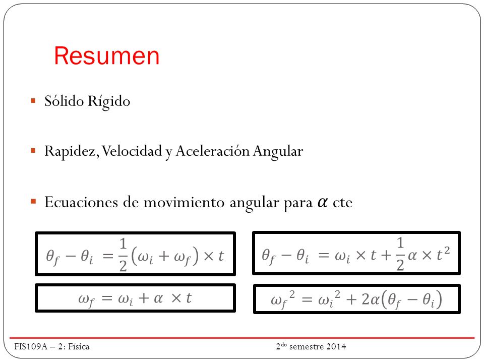 Resumen Ecuaciones de movimiento angular para 𝛼 cte Sólido Rígido