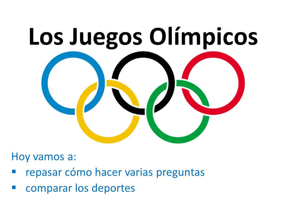 Hoy vamos a: repasar cómo hacer varias preguntas comparar los deportes