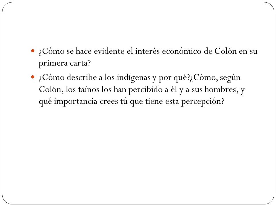 ¿Cómo se hace evidente el interés económico de Colón en su primera carta