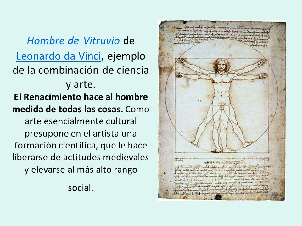Hombre de Vitruvio de Leonardo da Vinci, ejemplo de la combinación de ciencia y arte.