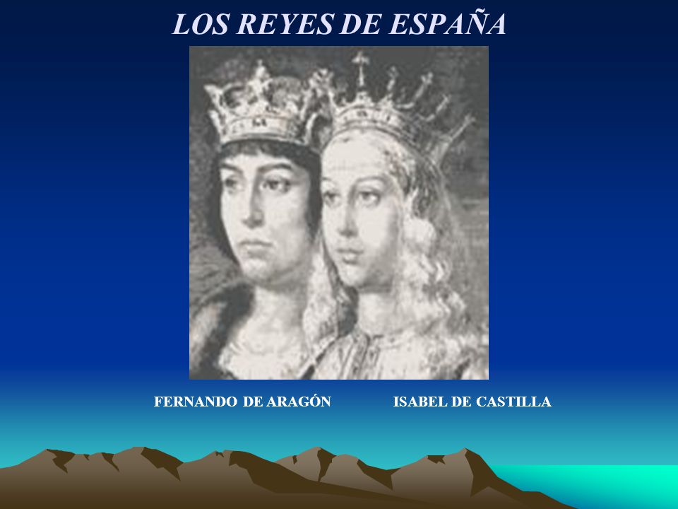 LOS REYES DE ESPAÑA FERNANDO DE ARAGÓN ISABEL DE CASTILLA