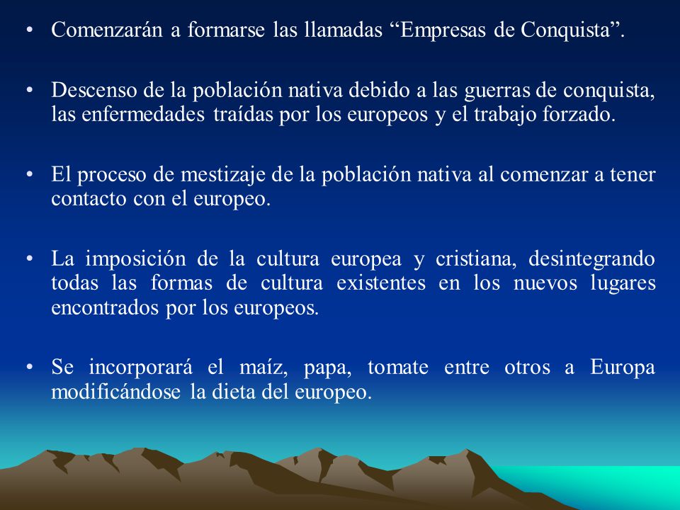 Comenzarán a formarse las llamadas Empresas de Conquista .