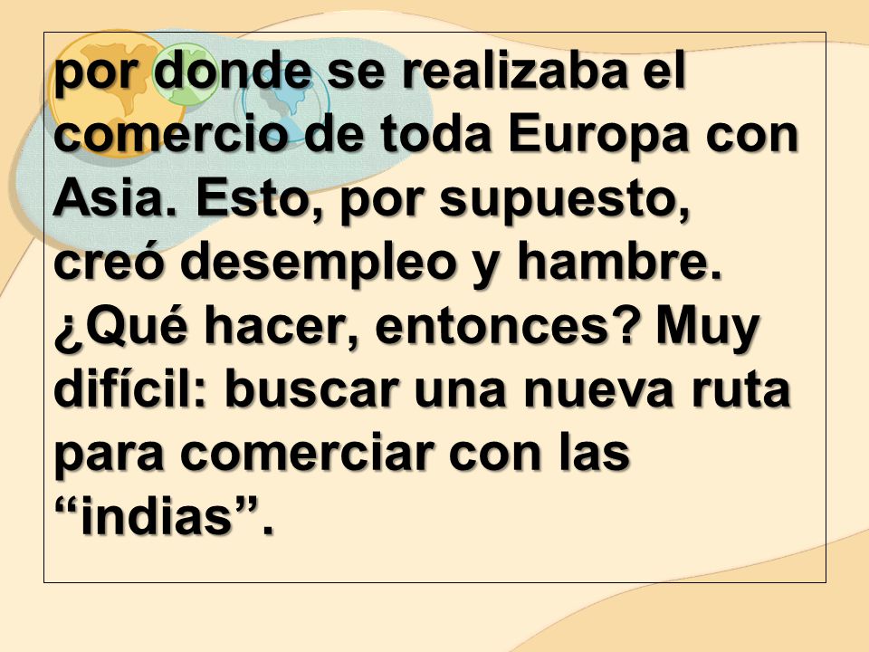 por donde se realizaba el comercio de toda Europa con Asia