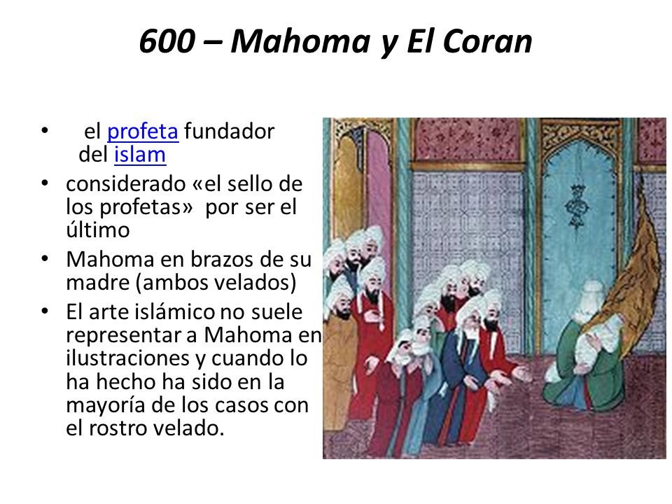 600 – Mahoma y El Coran el profeta fundador del islam