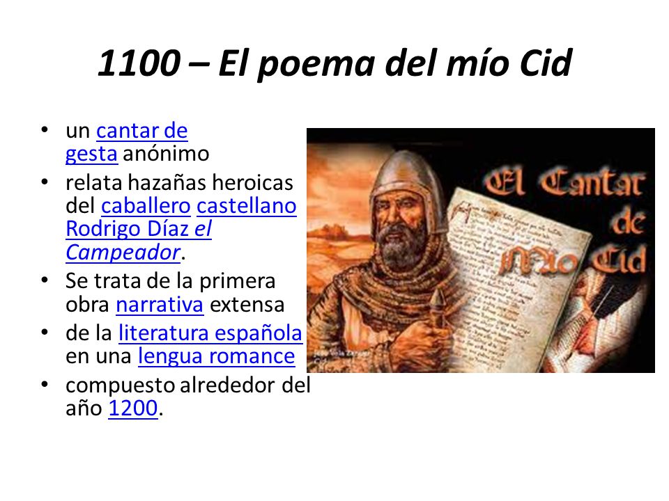 1100 – El poema del mío Cid un cantar de gesta anónimo