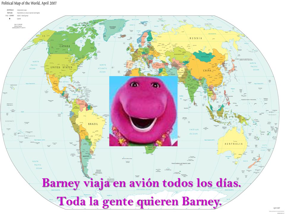 Barney viaja en avión todos los días. Toda la gente quieren Barney.
