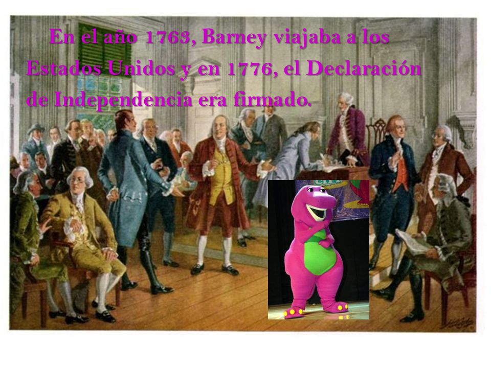 En el año 1763, Barney viajaba a los Estados Unidos y en 1776, el Declaración de Independencia era firmado.