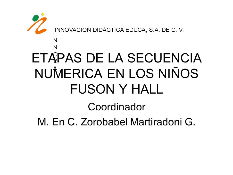 ETAPAS DE LA SECUENCIA NUMERICA EN LOS NIÑOS FUSON Y HALL