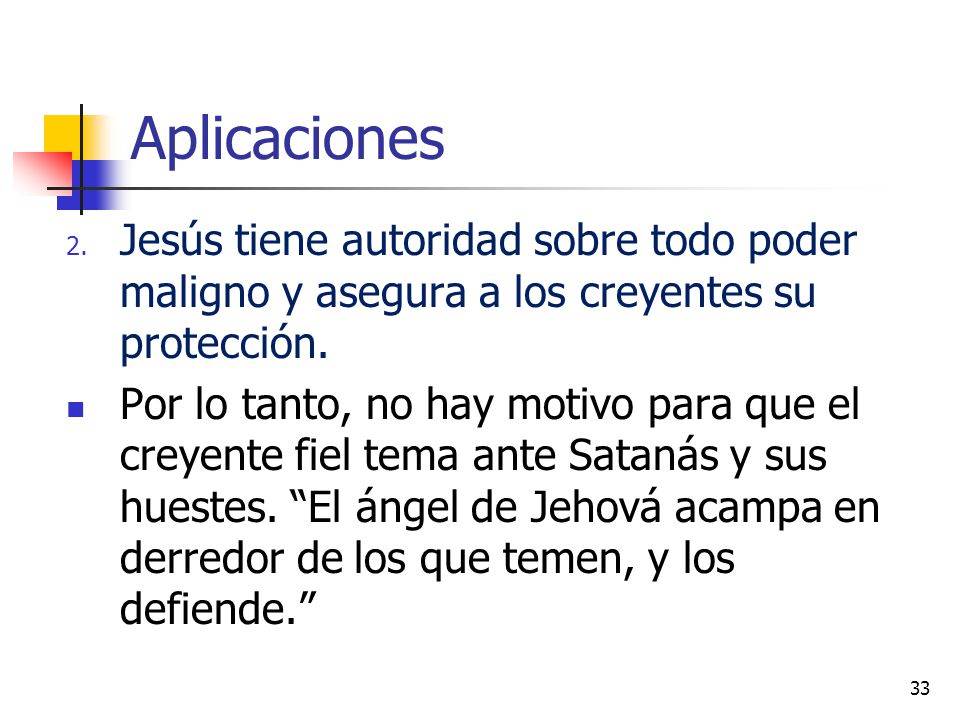 Aplicaciones Jesús tiene autoridad sobre todo poder maligno y asegura a los creyentes su protección.