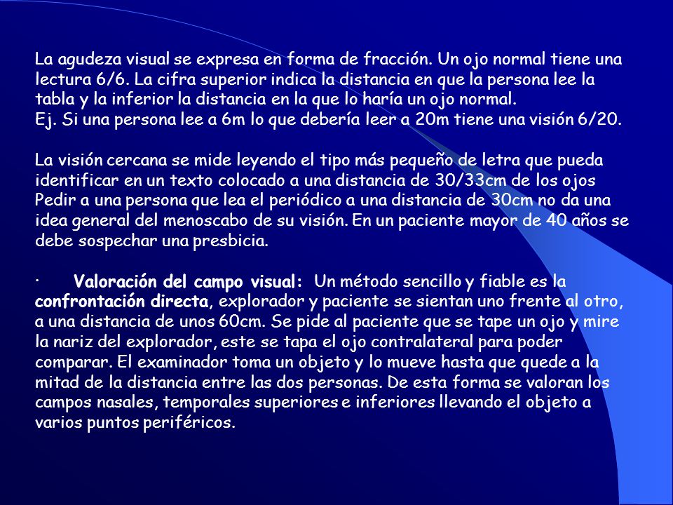 La agudeza visual se expresa en forma de fracción