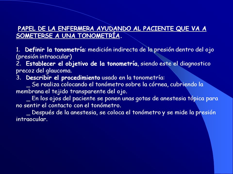 PAPEL DE LA ENFERMERA AYUDANDO AL PACIENTE QUE VA A SOMETERSE A UNA TONOMETRÍA.