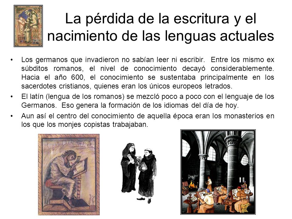La pérdida de la escritura y el nacimiento de las lenguas actuales