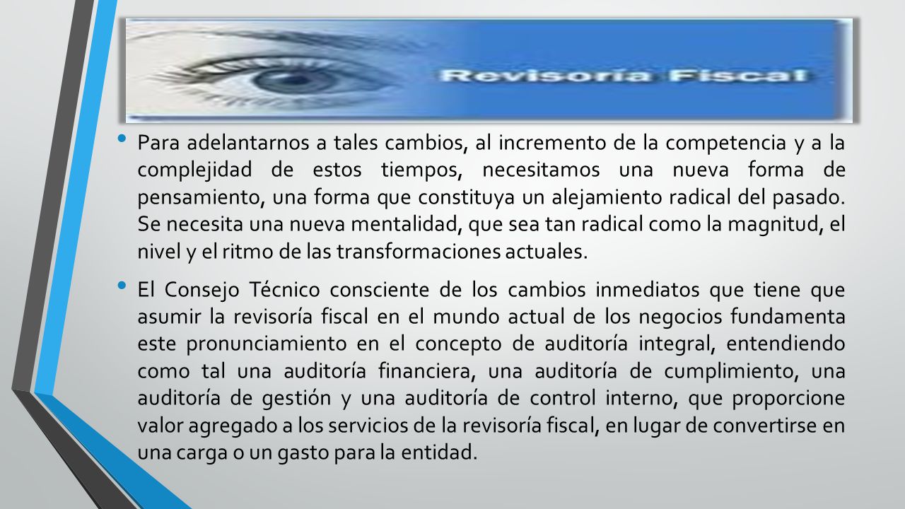 Para adelantarnos a tales cambios, al incremento de la competencia y a la complejidad de estos tiempos, necesitamos una nueva forma de pensamiento, una forma que constituya un alejamiento radical del pasado. Se necesita una nueva mentalidad, que sea tan radical como la magnitud, el nivel y el ritmo de las transformaciones actuales.